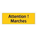 Attention ! Marches