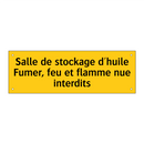 Salle de stockage d'huile Fumer, feu et flamme nue interdits