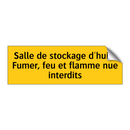 Salle de stockage d'huile Fumer, feu et flamme nue interdits