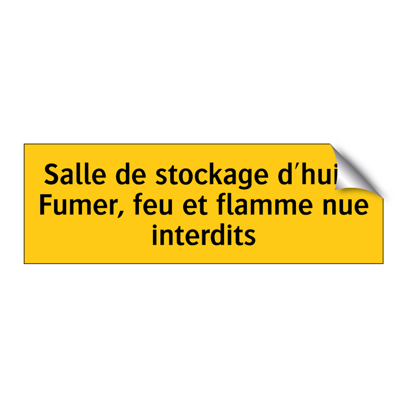 Salle de stockage d'huile Fumer, feu et flamme nue interdits