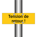 Tension de retour !