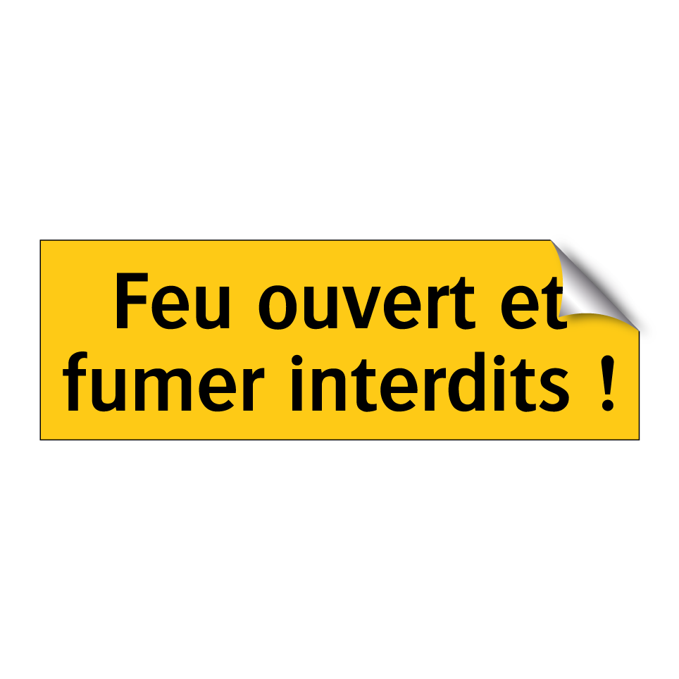 Feu ouvert et fumer interdits !