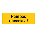 Rampes ouvertes !
