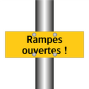 Rampes ouvertes !