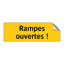 Rampes ouvertes !