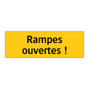 Rampes ouvertes !