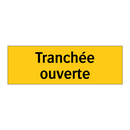 Tranchée ouverte