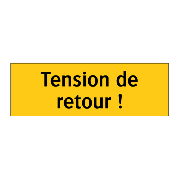 Tension de retour !