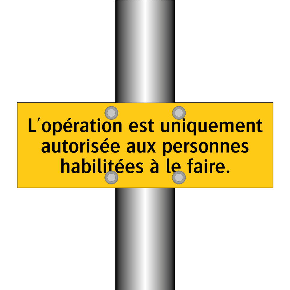 L'opération est uniquement autorisée aux personnes habilitées à le faire