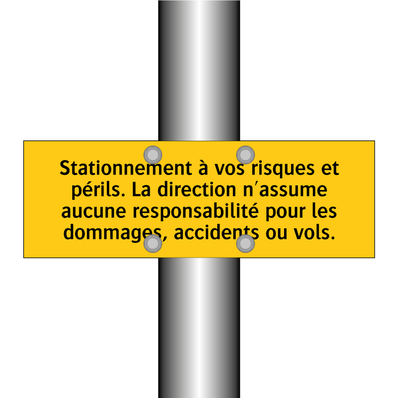 Stationnement à vos risques et périls. La direction n'assume aucune responsabilité pour les dommages, accidents ou vols