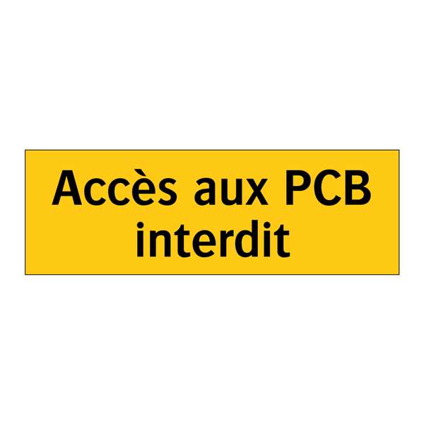 Accès aux PCB interdit