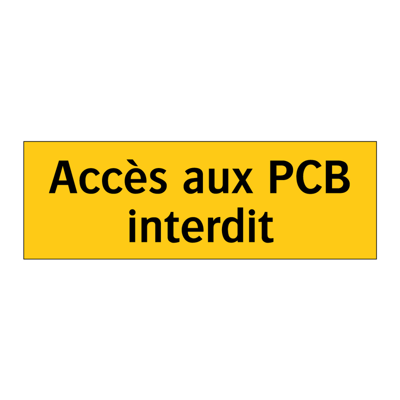Accès aux PCB interdit