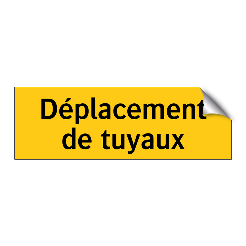 Déplacement de tuyaux