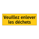 Veuillez enlever les déchets