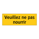 Veuillez ne pas nourrir