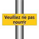 Veuillez ne pas nourrir