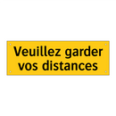 Veuillez garder vos distances