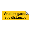 Veuillez garder vos distances