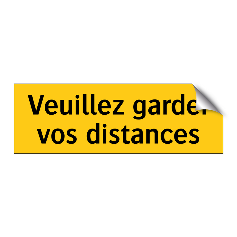 Veuillez garder vos distances