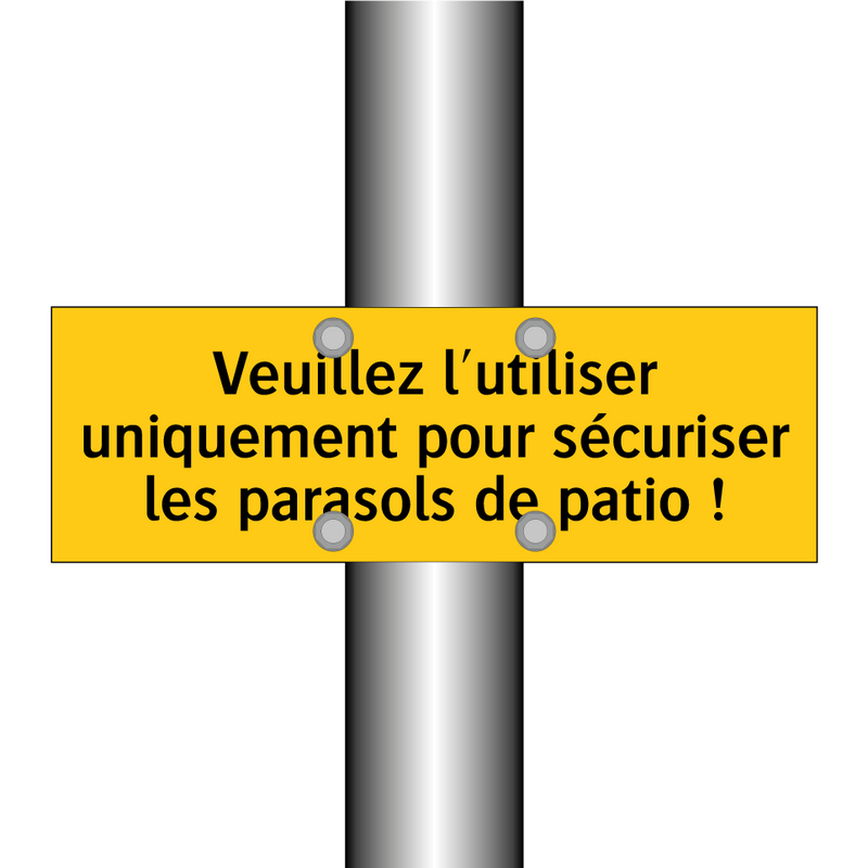 Veuillez l'utiliser uniquement pour sécuriser les parasols de patio !