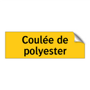 Coulée de polyester