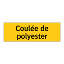 Coulée de polyester