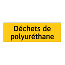 Déchets de polyuréthane