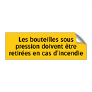 Les bouteilles sous pression doivent être retirées en cas d'incendie