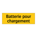 Batterie pour chargement