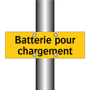 Batterie pour chargement