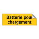 Batterie pour chargement