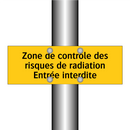 Zone de contrôle des risques de radiation Entrée interdite