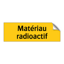 Matériau radioactif
