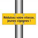 Réduisez votre vitesse, jeunes cigognes !