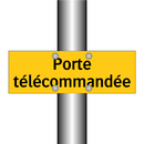 Porte télécommandée