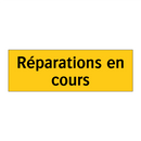 Réparations en cours