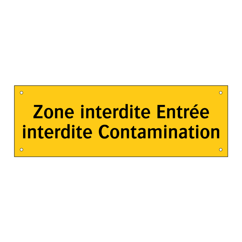 Zone interdite Entrée interdite Contamination