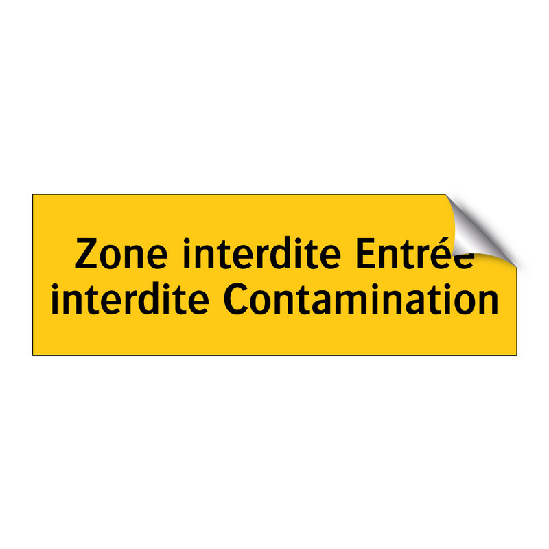 Zone interdite Entrée interdite Contamination