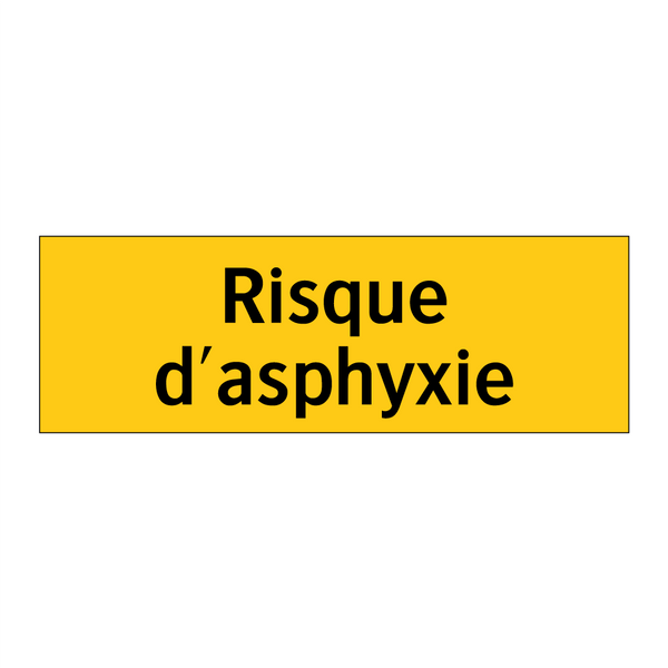 Risque d'asphyxie