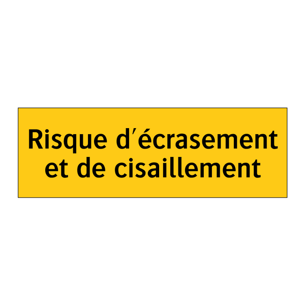 Risque d'écrasement et de cisaillement
