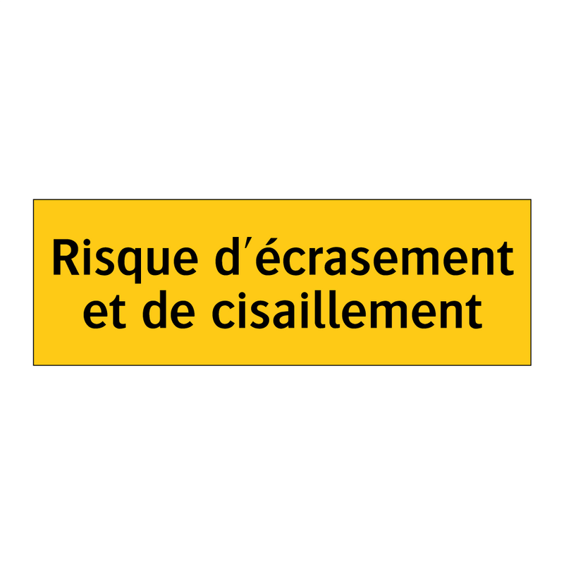 Risque d'écrasement et de cisaillement