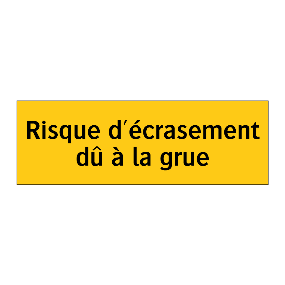 Risque d'écrasement dû à la grue