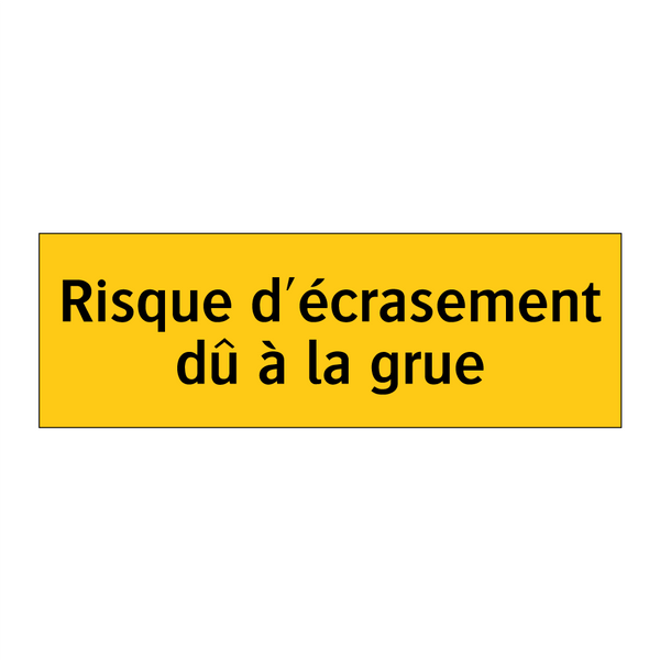 Risque d'écrasement dû à la grue