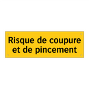 Risque de coupure et de pincement