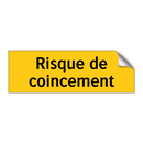 Risque de coincement