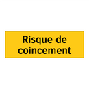 Risque de coincement