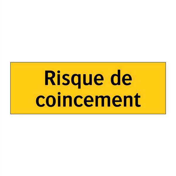 Risque de coincement