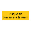 Risque de blessure à la main