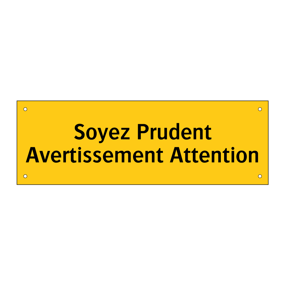 Soyez Prudent Avertissement Attention
