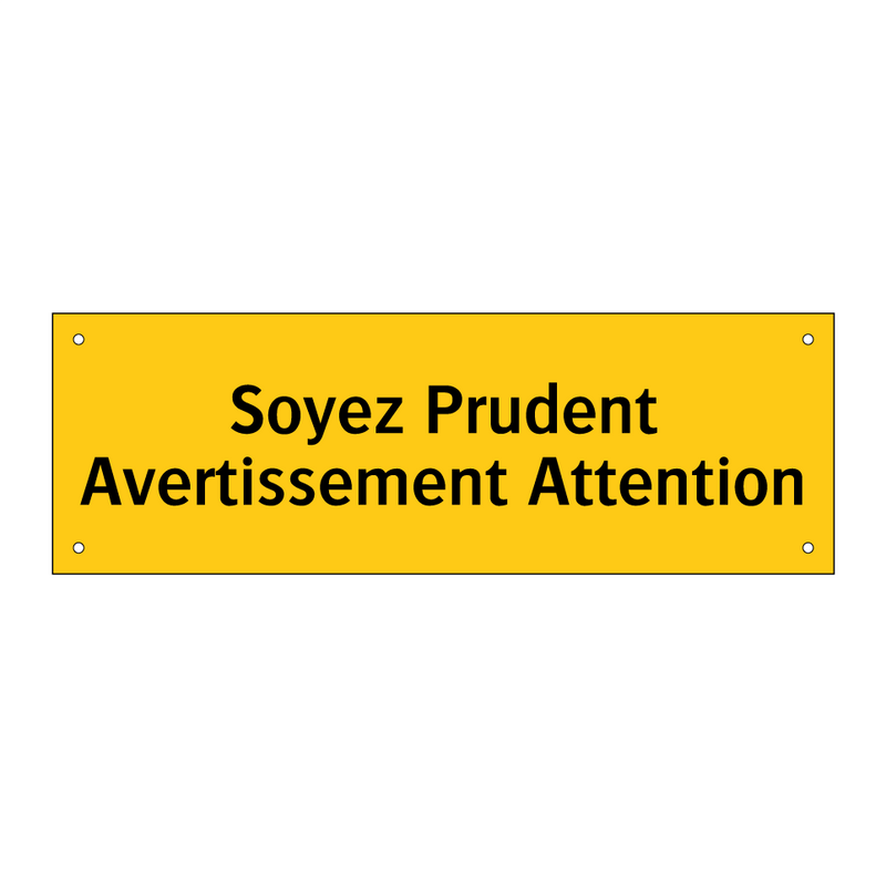 Soyez Prudent Avertissement Attention